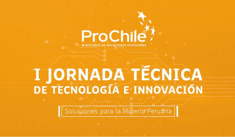 ProChile organiza Jornada Técnica de Tecnología e Innovación Minera